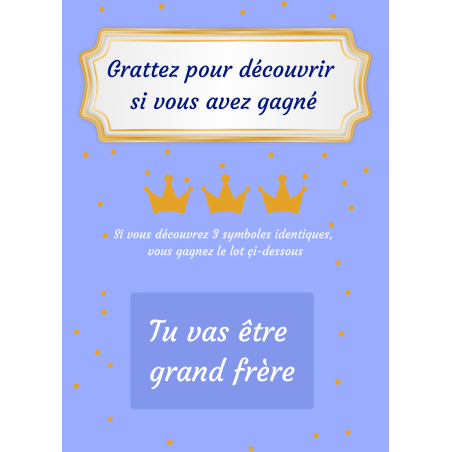Carte à gratter annonce grand frère couronne magique