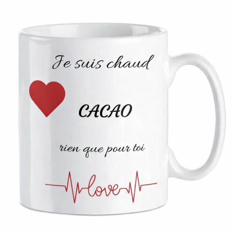 Mug je suis chaud cacao, rien que pour toi