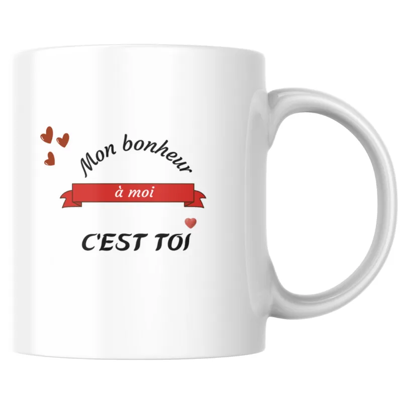 Mug mon bonheur à moi c’est toi
