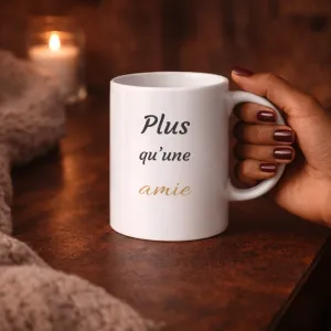 Mug Plus qu’une amie, une évidence